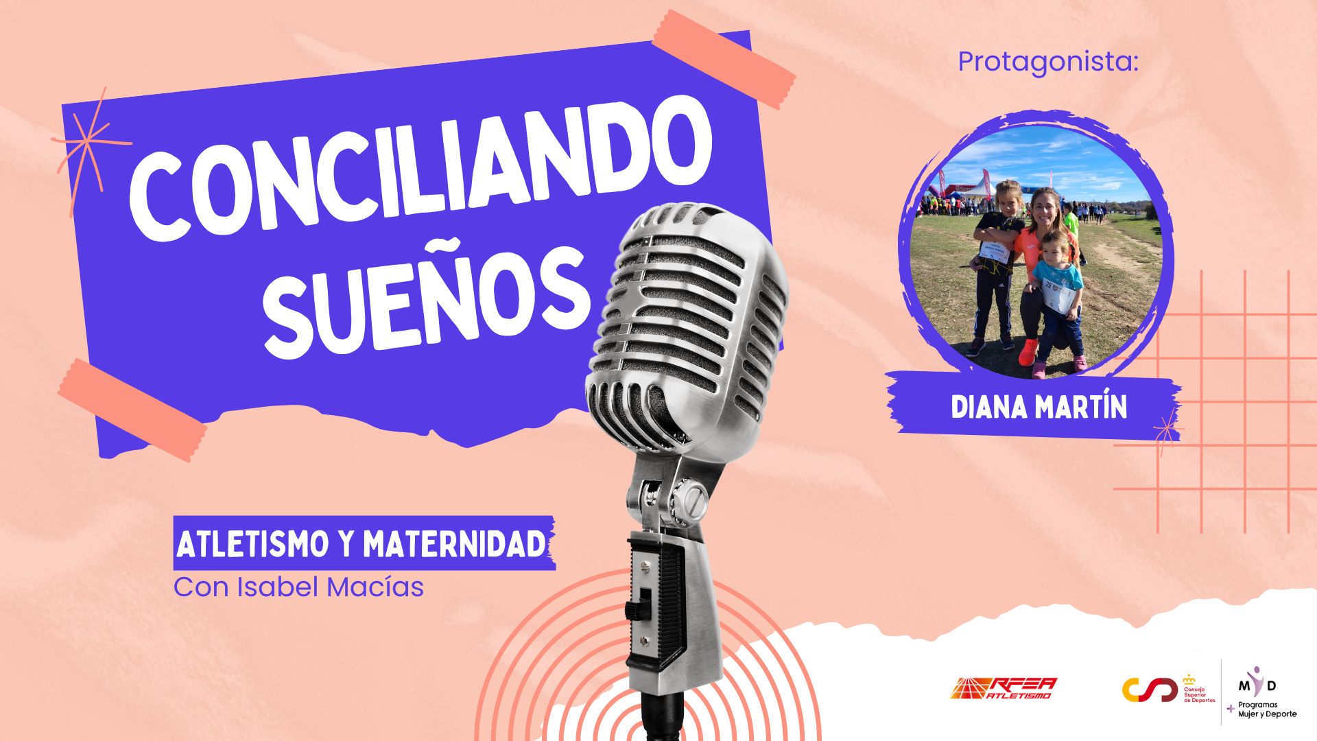 Conciliando sueños | Diana Martín, el equilibrio en la conciliación