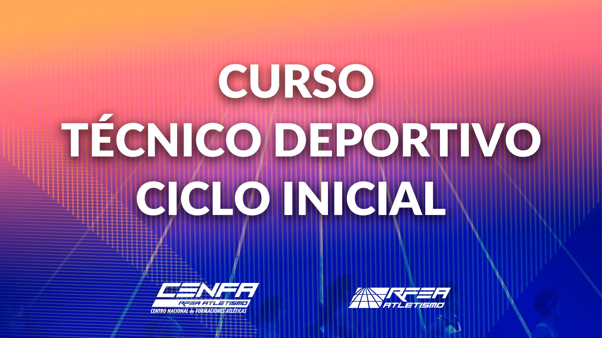 Curso técnico deportivo CICLO INICIAL
