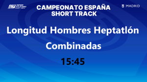 Campeonato de España Absoluto ST (Longitud Heptatlón) 15:45