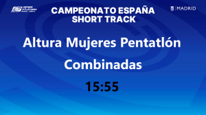 Campeonato de España Absoluto ST (Altura Pentatlón) 15:55