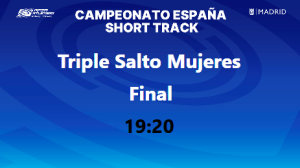 Campeonato de España Absoluto Short Track (Triple Mujeres) 19:20