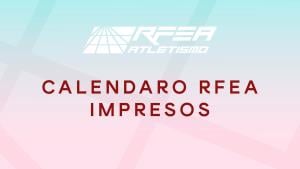 Calendario RFEA 2026 - Descarga de Impresos