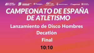 Campeonato de España Absoluto (13:15 Jabalina Heptatlon)