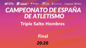 Campeonato de España Absoluto (20:20 Triple Salto Hombres)