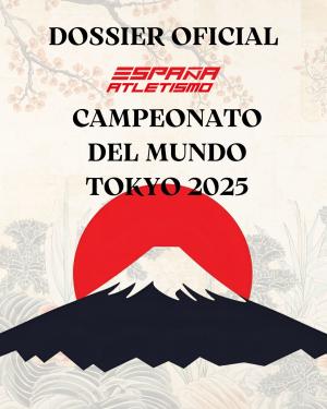 La GUÍA de EspañaAtletismo para el Mundial de Tokyo2025
