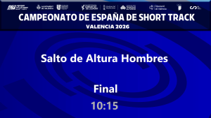 Campeonato de España de Short Track (Sábado 28 febrero mañana 10:15 - Altura Hombres FINAL)