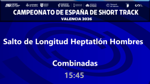 Campeonato de España de Short Track (15:45 - Long Heptatlón Hombres)