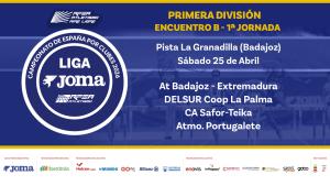 RFEA Cto España Clubes 1D Hombres Liga Joma J1 (B) ABAEX-DELSUR-SAFOR-ATPORT (Badajoz, 25 abril)