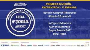 Cto España Clubes 1D Hombres Liga Joma J1 (C) MENOR-MANR-BAT-HIRU (Manresa, 25 abril)