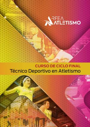 Curso de Ciclo Final - Técnico Deportivo en Atletismo