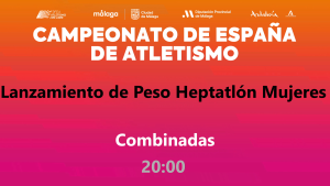 Campeonato de España - Málaga 2026 (Viernes, 24 julio - 20:00h Peso Heptatlón Mujeres) 