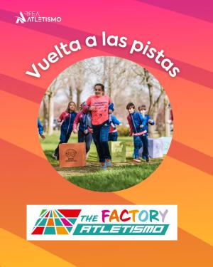 Vuelta a las pistas!  Arranca el curso 2026/27 en The Factory Atletismo